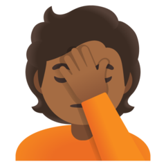 How Person Facepalming: Medium-Dark Skin Tone emoji looks on Google.